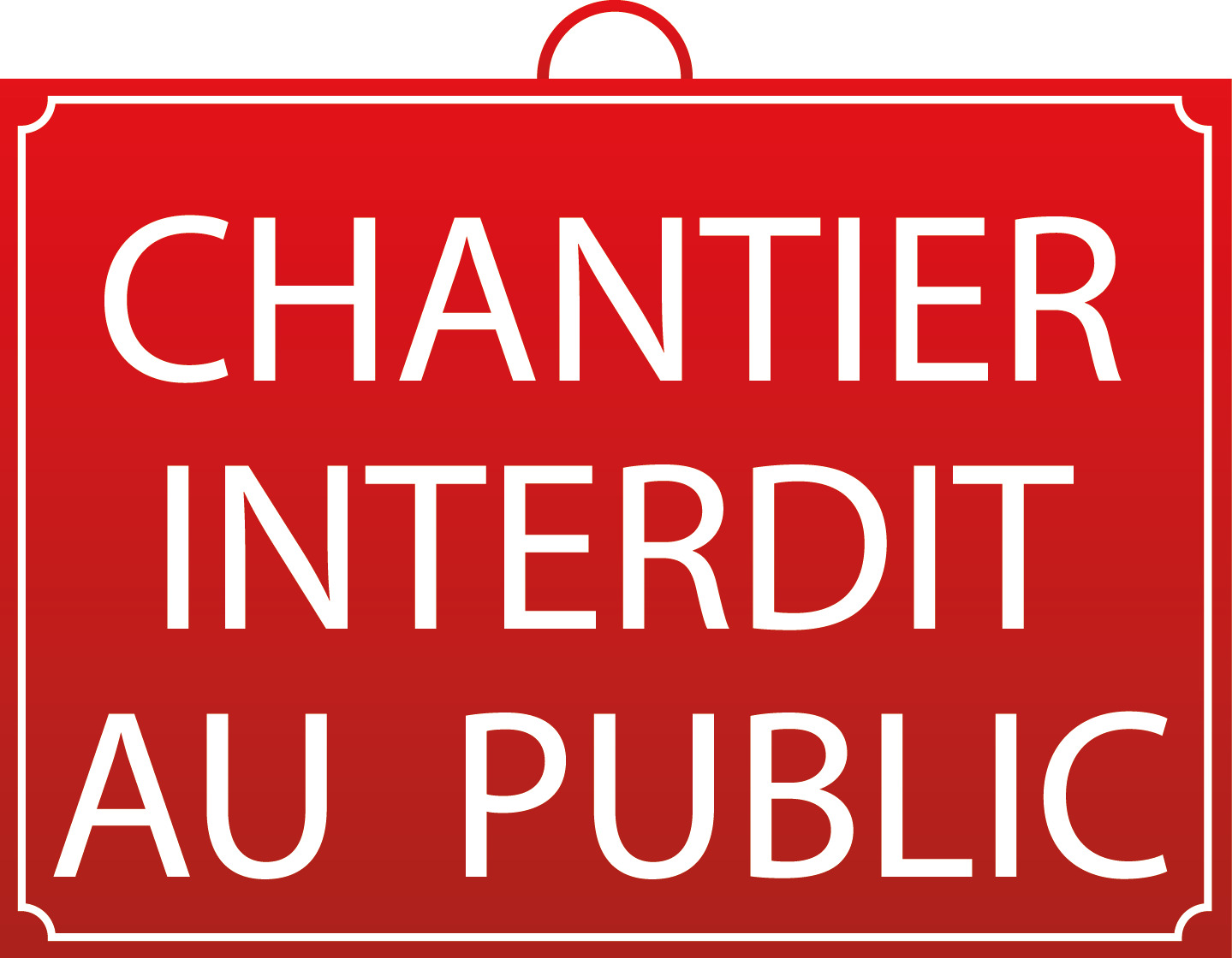 CHANTIER INTERDIT AU PUBLIC
